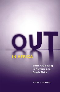 Currier, Ashley. 2012. Out in Africa: LGBT Organizing in Namibia and South Africa. Minneapolis: University of Minnesota Press. 