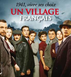 "Un village français" is a French television series set during the German occupation during World War II.
